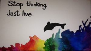 Stop thinking just live